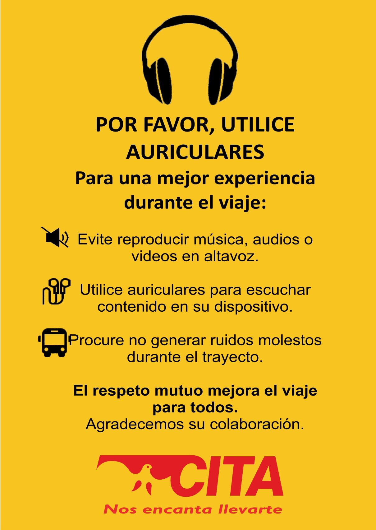 Utilizar auriculares durante el viaje.